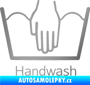 Samolepka Handwash ruční mytí stříbrná metalíza