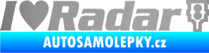 Samolepka I love radar nápis stříbrná metalíza