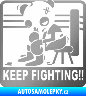 Samolepka Keep Fighting!! stříbrná metalíza