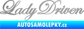 Samolepka Lady driven 003 nápis v řádce stříbrná metalíza