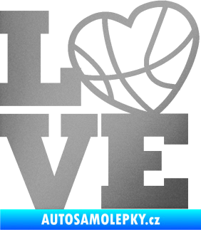 Samolepka Love basketbal stříbrná metalíza