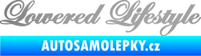 Samolepka Lowered lifestyle nápis stříbrná metalíza