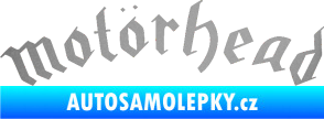 Samolepka Motorhead prohnutý stříbrná metalíza