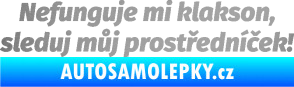 Samolepka Nefunguje mi klakson stříbrná metalíza