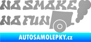 Samolepka No smoke no fun 002 nápis s výfukem stříbrná metalíza