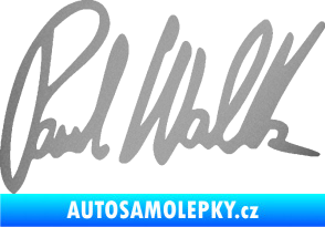 Samolepka Paul Walker 002 podpis stříbrná metalíza