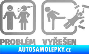 Samolepka Problém? Vyřešen 001 stříbrná metalíza