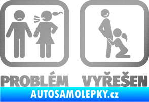 Samolepka Problém? Vyřešen 003 stříbrná metalíza