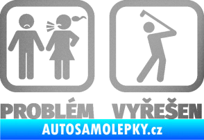 Samolepka Problém? Vyřešen 010 na golf stříbrná metalíza