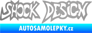 Samolepka Shock design stříbrná metalíza