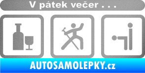 Samolepka V pátek večer  stříbrná metalíza