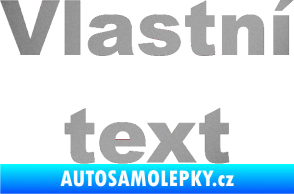 Samolepka Vlastní text - Arial Black stříbrná metalíza