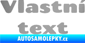 Samolepka Vlastní text - Chango stříbrná metalíza
