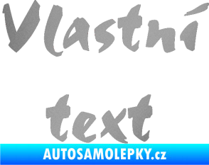 Samolepka Vlastní text - Staccato stříbrná metalíza