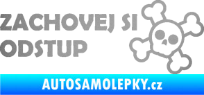 Samolepka Zachovej si odstup nápis stříbrná metalíza