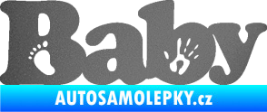 Samolepka Baby nápis otisk ručky a nožky grafitová metalíza