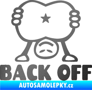 Samolepka Back off panáček grafitová metalíza