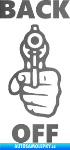Samolepka Back off pravá zbraň grafitová metalíza