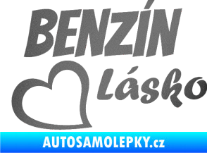 Samolepka Benzín Lásko grafitová metalíza