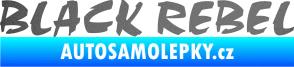 Samolepka Black Rebel nápis grafitová metalíza