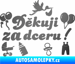 Samolepka Děkuji za dceru nápis dítě v autě grafitová metalíza