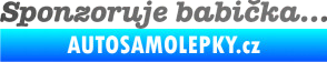 Samolepka Sponzoruje babička grafitová metalíza