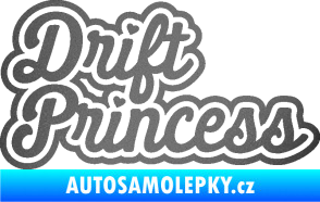 Samolepka Drift princess nápis grafitová metalíza