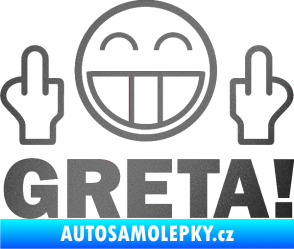 Samolepka Fuck you Greta 002 grafitová metalíza