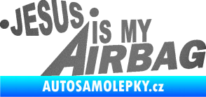 Samolepka Jesus is my airbag nápis grafitová metalíza
