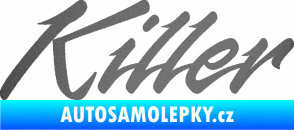 Samolepka Killer nápis grafitová metalíza