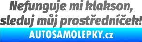 Samolepka Nefunguje mi klakson grafitová metalíza