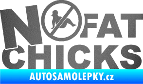 Samolepka No fat chicks 003 grafitová metalíza