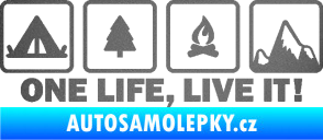Samolepka One life, live it kempování s nápisem grafitová metalíza