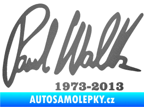 Samolepka Paul Walker 003 podpis a datum grafitová metalíza