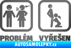Samolepka Problém? Vyřešen 003 grafitová metalíza