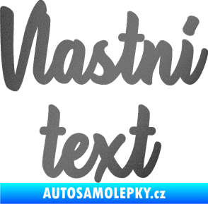 Samolepka Vlastní text - Astonia grafitová metalíza