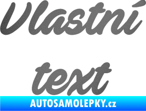 Samolepka Vlastní text - Ave Fedan grafitová metalíza