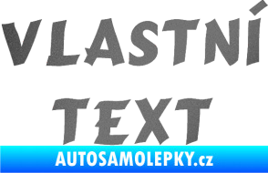 Samolepka Vlastní text - Cancun grafitová metalíza