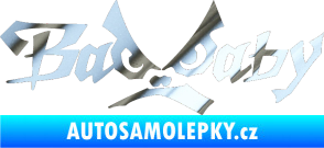 Samolepka Bad Baby chrom fólie stříbrná zrcadlová