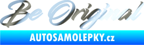 Samolepka Be Original nápis chrom fólie stříbrná zrcadlová
