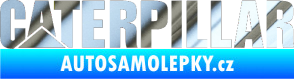 Samolepka Caterpillar - jedna barva chrom fólie stříbrná zrcadlová