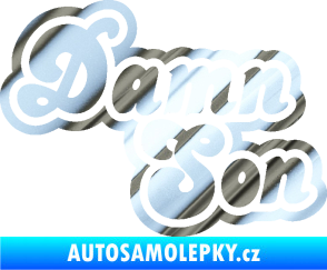Samolepka Damn Son chrom fólie stříbrná zrcadlová