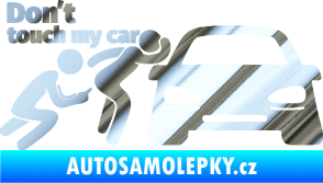 Samolepka Don´t touch my car 009 levá chrom fólie stříbrná zrcadlová