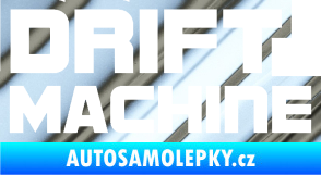 Samolepka Drift Machine nápis chrom fólie stříbrná zrcadlová