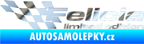 Samolepka Felicia limited edition levá chrom fólie stříbrná zrcadlová