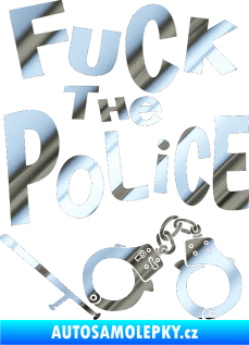Samolepka Fuck the police 002 chrom fólie stříbrná zrcadlová