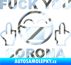 Samolepka Fuck you corona chrom fólie stříbrná zrcadlová