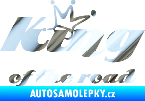 Samolepka King of the road nápis chrom fólie stříbrná zrcadlová