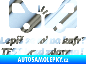 Samolepka Lepíš se mi na kufr, Test brzd zdarma chrom fólie stříbrná zrcadlová