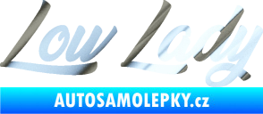 Samolepka Low lady nápis chrom fólie stříbrná zrcadlová